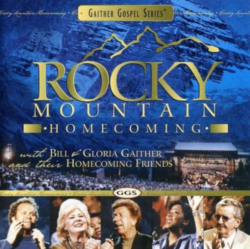 Bill & Gloria Gaither/Rocky Mountain Homecoming