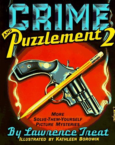 Lawrence Treat Crime And Puzzlement 2 