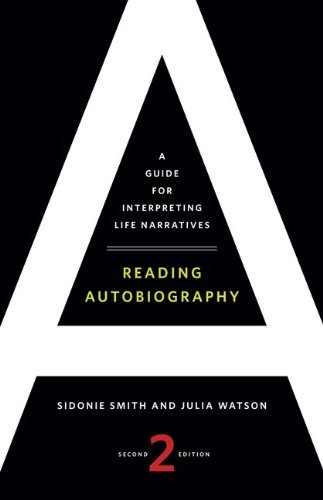 Sidonie Smith Reading Autobiography A Guide For Interpreting Life Narratives 0002 Edition; 