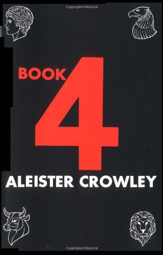 Aleister Crowley/Book 4