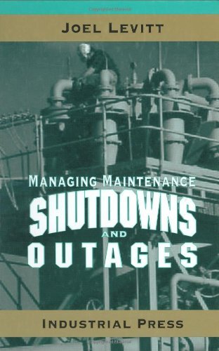 Joel Levitt Managing Maintenance Shutdowns And Outages 