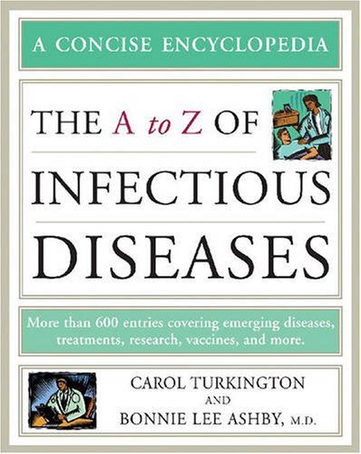 Carol A. Turkington/The A to Z of Infectious Diseases@0003 EDITION;