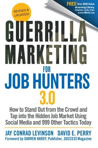 Jay Conrad Levinson/Guerrilla Marketing for Job Hunters 3.0@ How to Stand Out from the Crowd and Tap Into the@0003 EDITION;REV & Updated