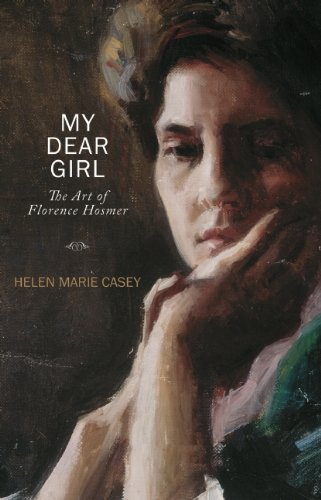 Helen Marie Casey/My Dear Girl@ The Art of Florence Hosmer