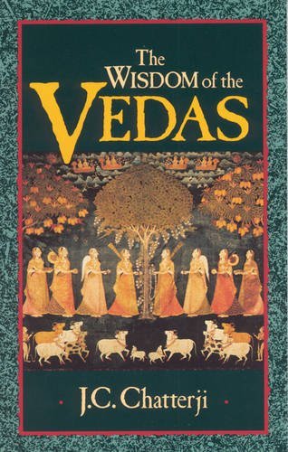 Jagadish Chandra Chatterji/The Wisdom of the Vedas