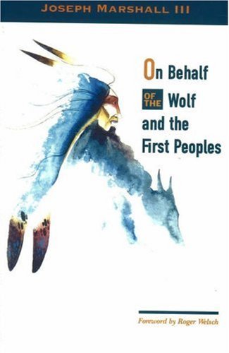 Joseph Marshall Iii On Behalf Of The Wolf And The First Peoples 