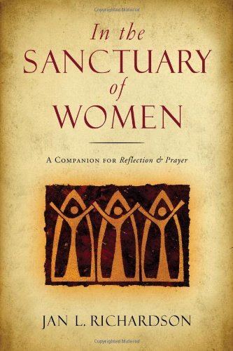 Jan L Richardson/In the Sanctuary of Women