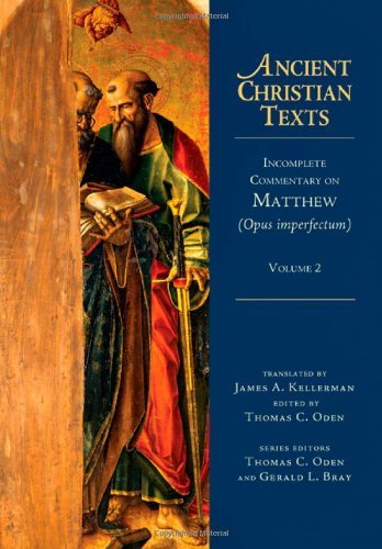 James A. Kellerman Incomplete Commentary On Matthew (opus Imperfectum 