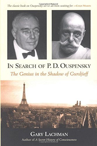 Gary Lachman/In Search of P. D. Ouspensky@ The Genius in the Shadow of Gurdjieff@0002 EDITION;