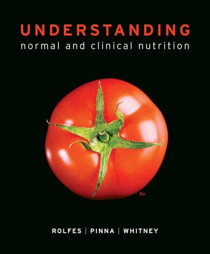 Sharon Rady Rolfes Understanding Normal And Clinical Nutrition 0009 Edition;revised 