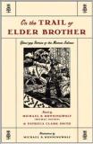 Michael B. Runningwolf On The Trail Of Elder Brother Glous'gap Stories Of The Mimac Indians 