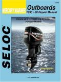 Seloc Mercury Mariner Outboards 1990 00 Repair Manual 2 1 2 275 Horsep 