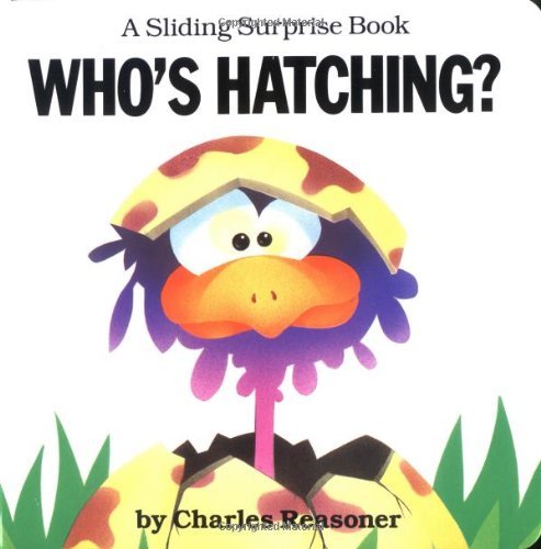 Charles Reasoner Sliding Surprise Books Who's Hatching? 
