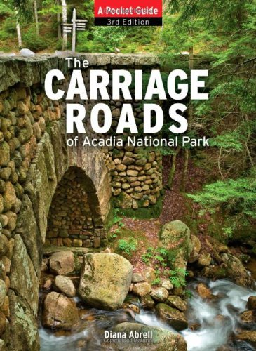 Diane Abrell Carriage Roads Of Acadia 3rd Edition A Pocket Guide 