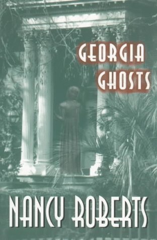 Nancy Roberts/Georgia Ghosts