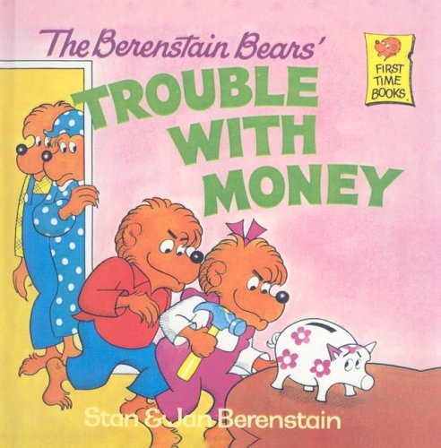 Stan Berenstain/The Berenstain Bears' Trouble with Money