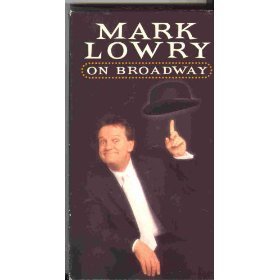 Mark Lowry/Mark Lowry On Broadway