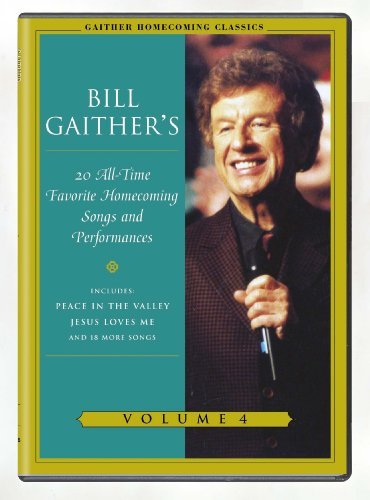 Bill & Gloria Gaither/Gaither Homecoming Classics 4