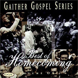 Bill & Gloria Gaither Vol. 1 Best Of Homecoming Gaither Gospel Series 