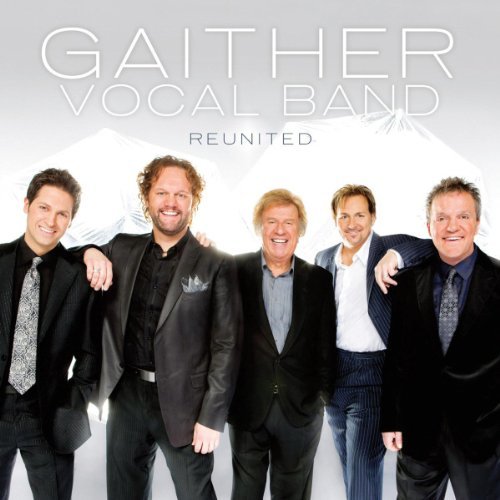 Gaither Vocal Band/Reunited