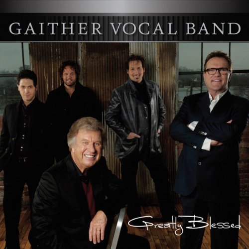 Gaither Vocal Band/Greatly Blessed