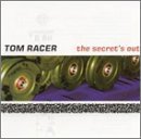 Tom Racer/Secret's Out