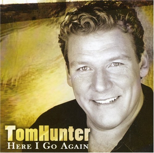 Tom Hunter/Here I Go Again@Import