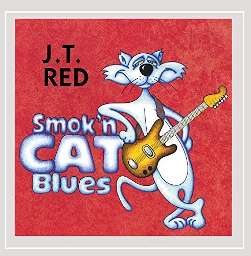 J.T. Red/Smokn Cat Blues