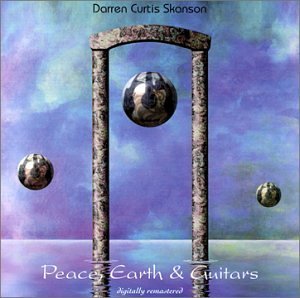 Darren Curtis Skanson/Vol. 1-Peace Earth & Guitars