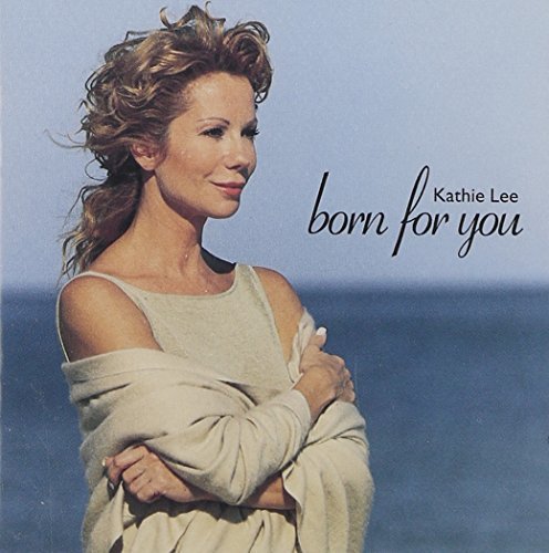 Kathie Lee Gifford/Born For You