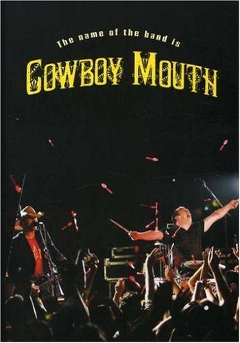 Cowboy Mouth Name Of The Band Is Cowboy Mou 