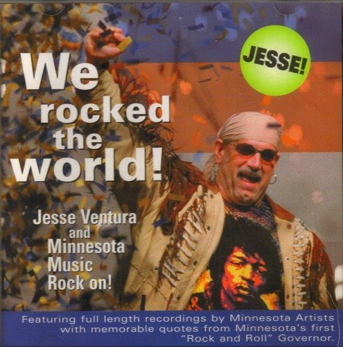 Jesse Ventura/We Rock The World