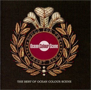Ocean Colour Scene Very Best Of Songs For The Fro 
