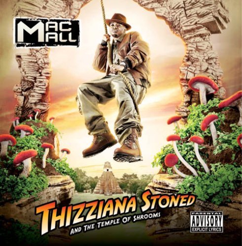 Mac Mall/Thizziana Stoned & The Temple@Explicit Version