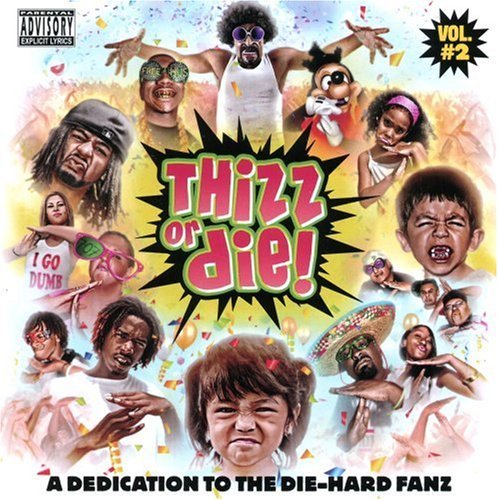 Thizz Nation/Vol. 2-Thizz Or Die@Explicit Version