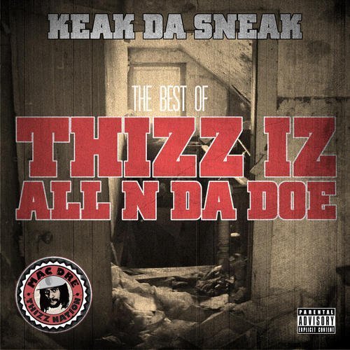 Keak Da Sneak/Best Of Thizz Iz All N Da Doe@Explicit Version@2 Cd