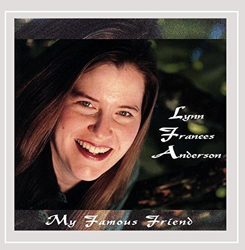 Lynn Frances Anderson/My Famous Friend