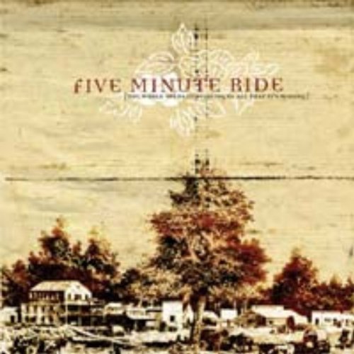 Five Minute Ride/World Needs Convincing Of All