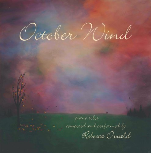 Rebecca Oswald/October Wind