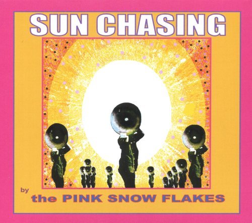 Pink Snowflakes/Sun Chasing-Last Exploding Ech