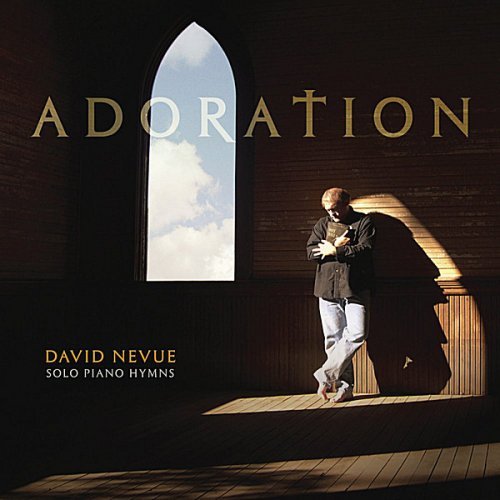 David Nevue/Adoration: Solo Piano Hymns