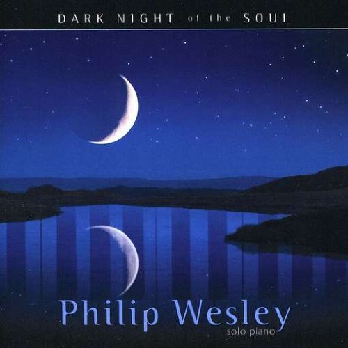 Wesley Philip Dark Night Of The Soul 