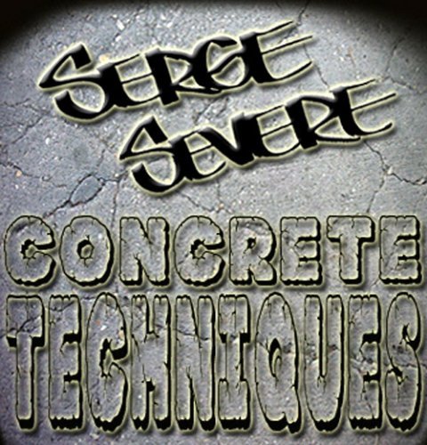 Serge Severe/Concrete Techniques