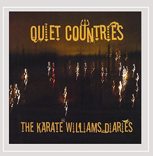 Quiet Countries/Karate Williams Diaries