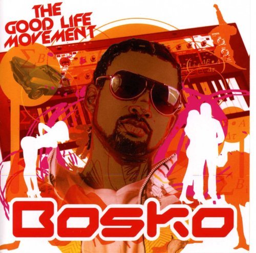 Bosko/Good Life Movement