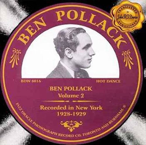 Ben Pollack/Vol. 2-1928-29 Recorded In New@Remastered
