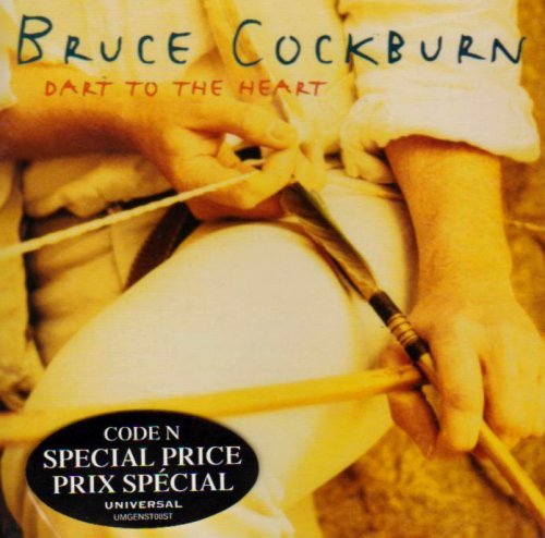 Bruce Cockburn/Dart To The Heart