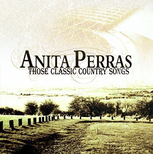 Anita Perras/Those Classic Country Songs