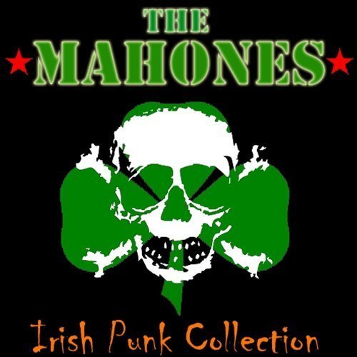 Mahones Irish Punk Collection 