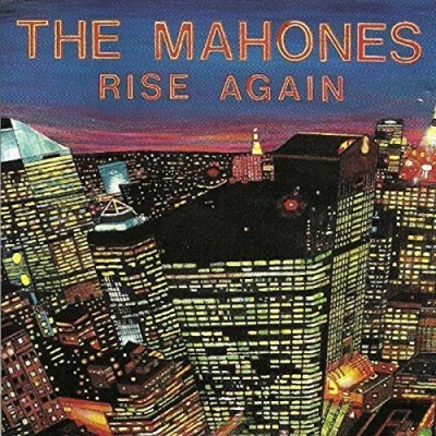 Mahones/Rise Again